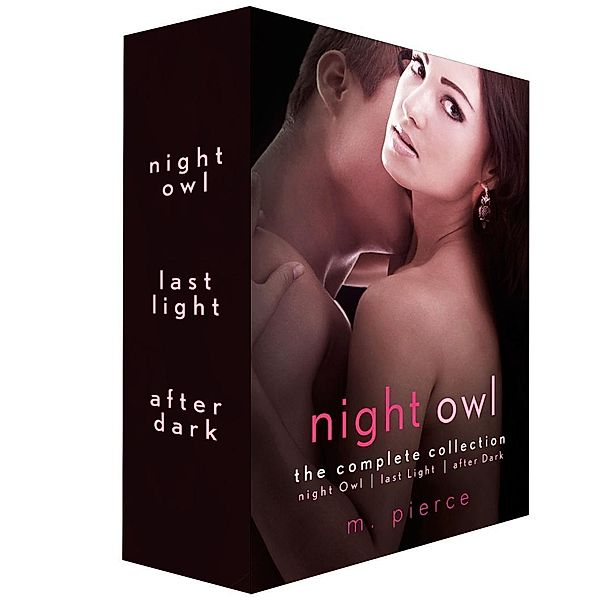 Night Owl, The Complete Collection / The Night Owl Trilogy, M. Pierce