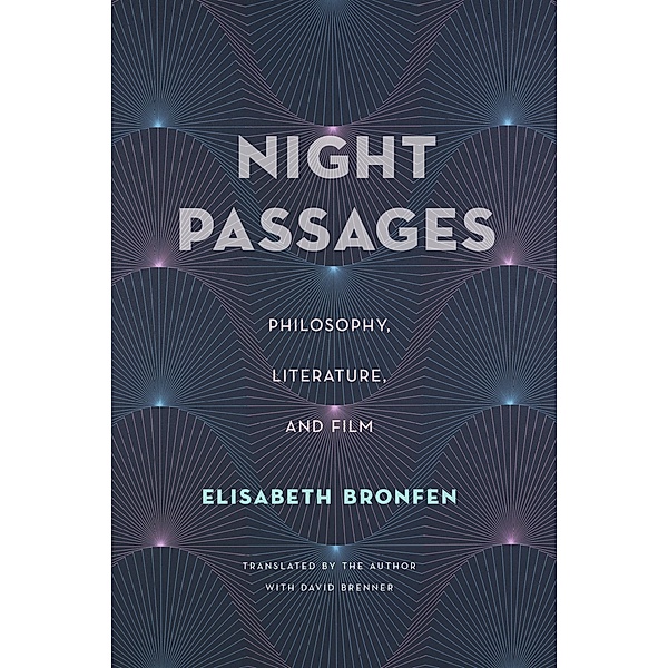Night Passages / Columbia University Press, Elisabeth Bronfen