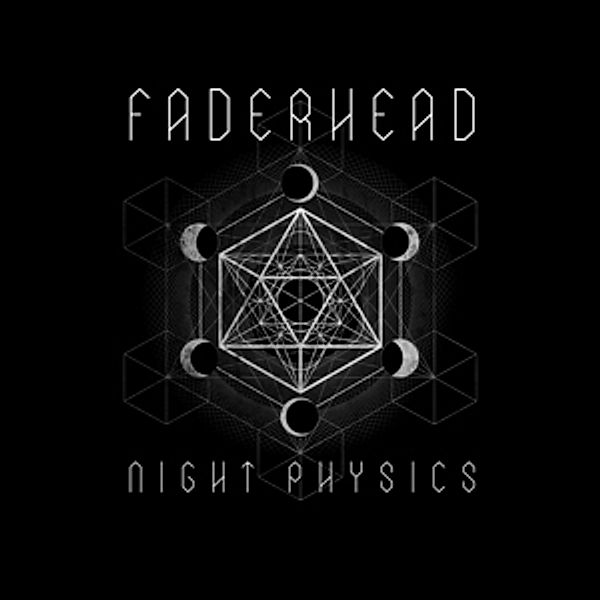 Night Physics, Faderhead