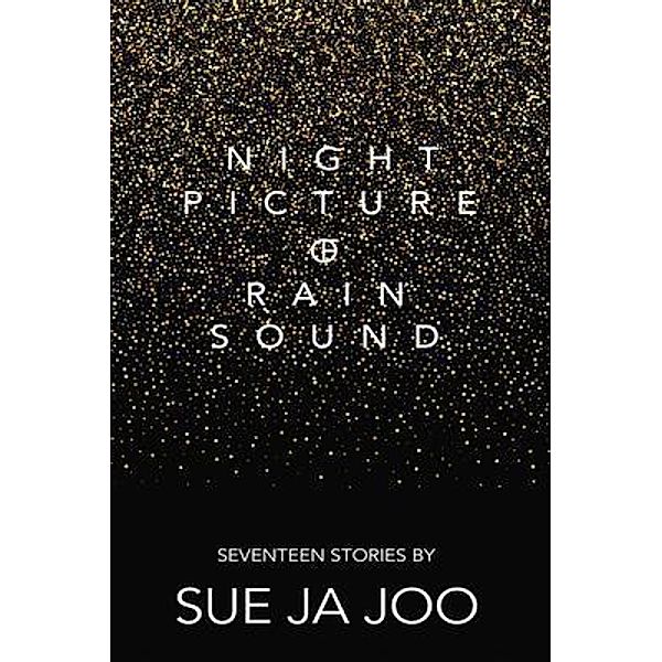 Night Picture of Rain Sound, Sue Ja Joo