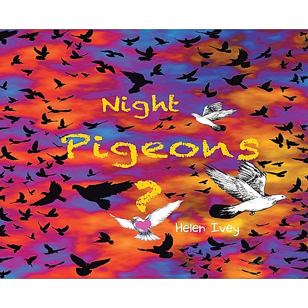 Night Pigeons, Helen Ivey