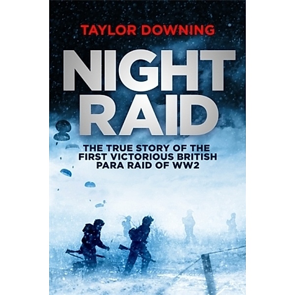 Night Raid, Taylor Downing