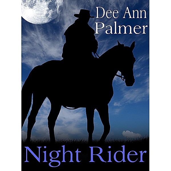Night Rider / Dee Ann Palmer, Dee Ann Palmer