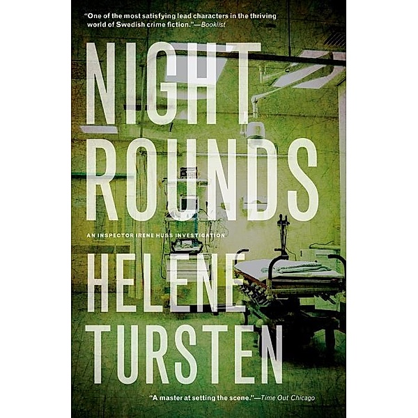 Night Rounds / An Irene Huss Investigation Bd.2, Helene Tursten