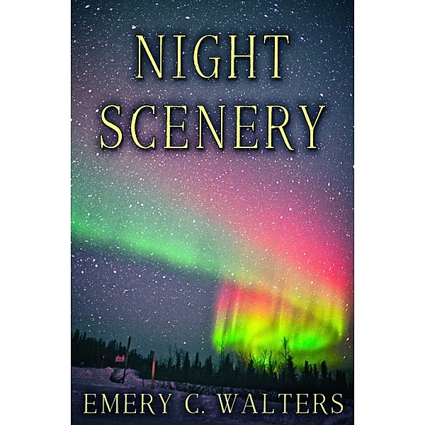 Night Scenery / JMS Books LLC, Emery C. Walters