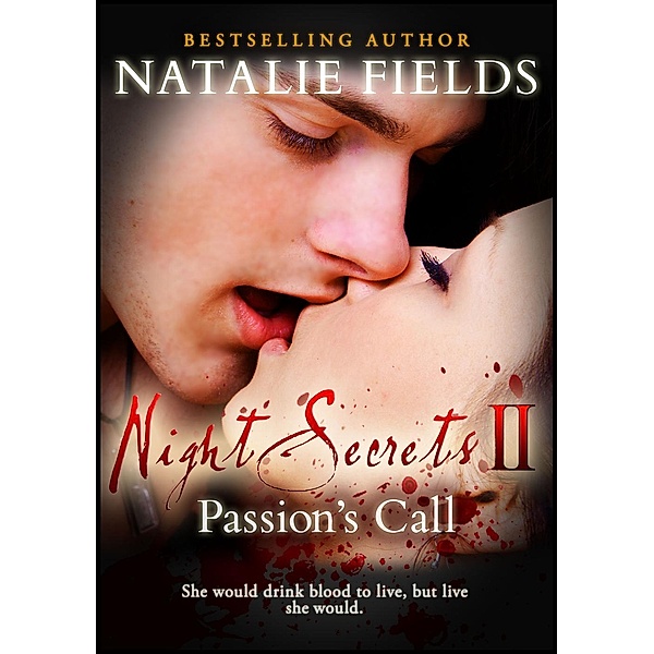 Night Secrets: Passion's Call (Night Secrets, #2), Natalie Fields