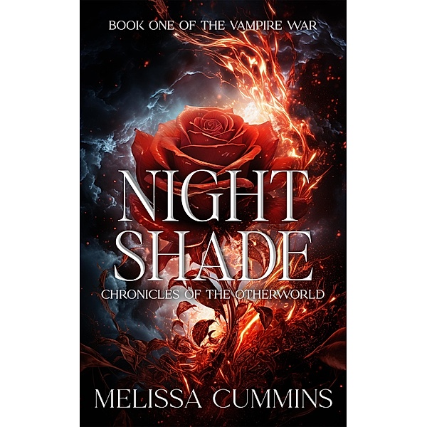 Night Shade (Chronicles of The Otherworld: The Vampire War, #1) / Chronicles of The Otherworld: The Vampire War, Melissa Cummins