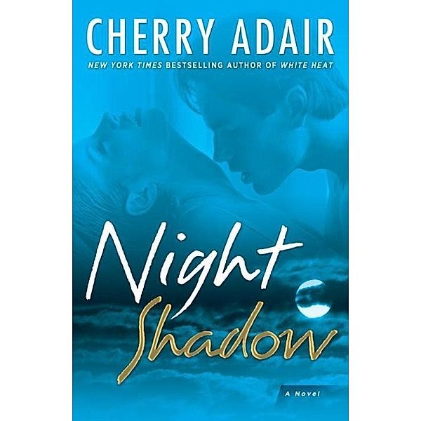 Night Shadow / T-FLAC: Night Trilogy Bd.3, Cherry Adair