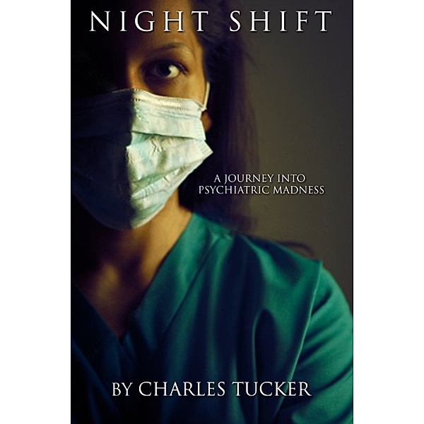 Night Shift, Charles Tucker
