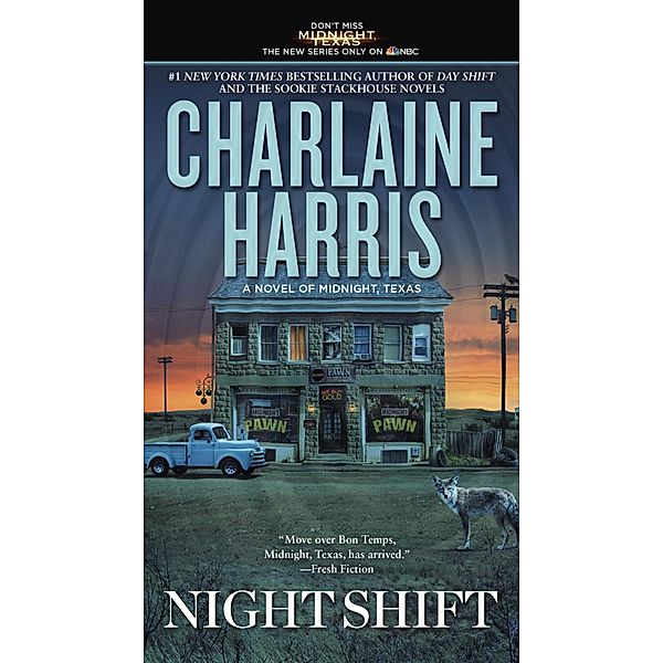 Night Shift / A Novel of Midnight, Texas Bd.3, Charlaine Harris