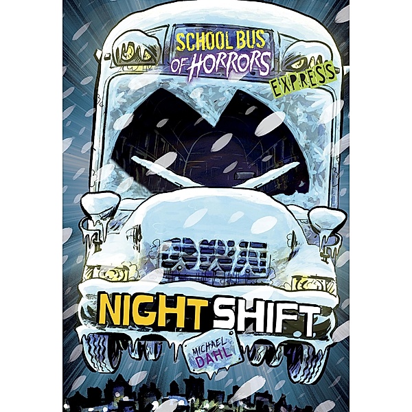 Night Shift - Express Edition / Raintree Publishers, Michael Dahl