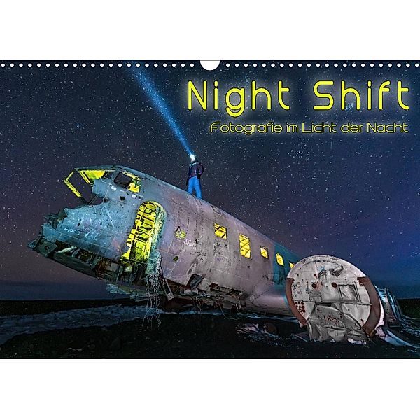 Night shift - Fotografie im Licht der Nacht (Wandkalender 2023 DIN A3 quer), Denis Feiner
