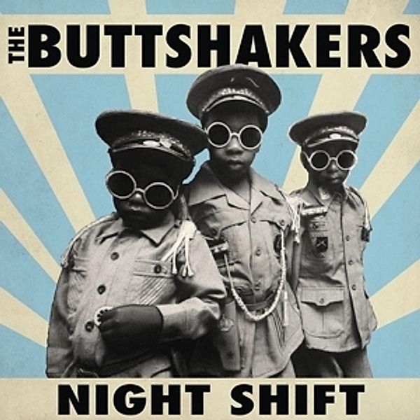 Night Shift (Vinyl), The Buttshakers
