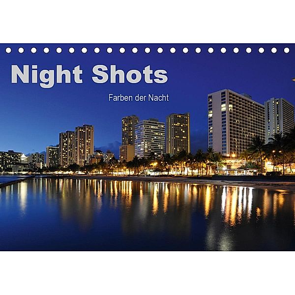 Night Shots - Farben der Nacht (Tischkalender 2020 DIN A5 quer), Uwe Bade