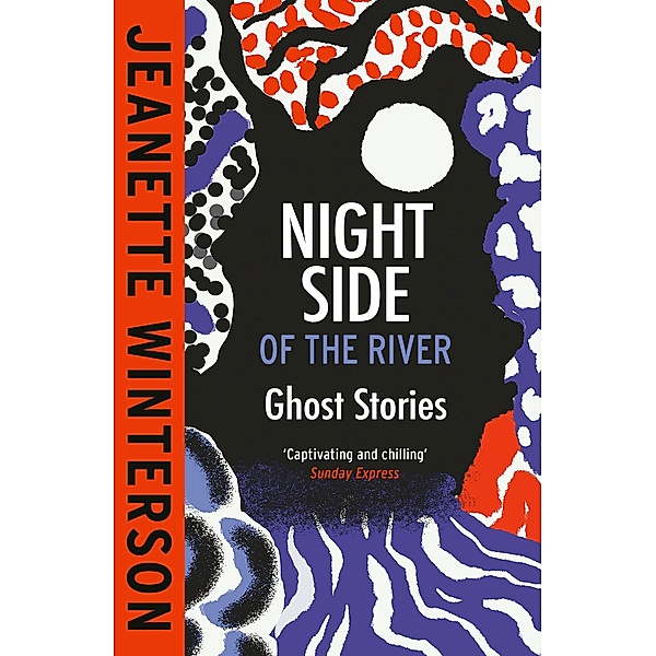 Night Side of the River, Jeanette Winterson