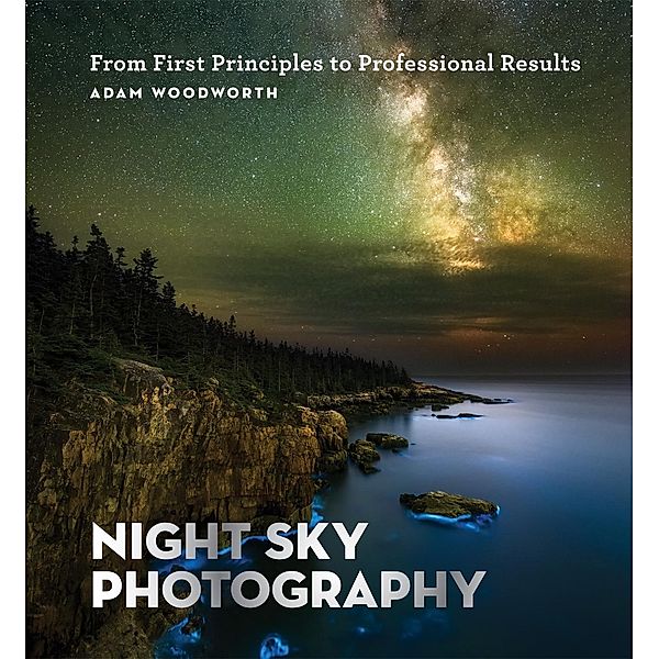 Night Sky Photography, Adam Woodworth