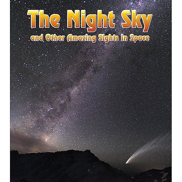 Night Sky / Raintree Publishers, Nick Hunter