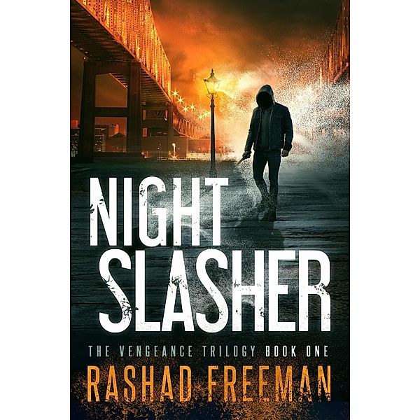 Night Slasher (The Vengeance Trilogy, #1), Rashad Freeman