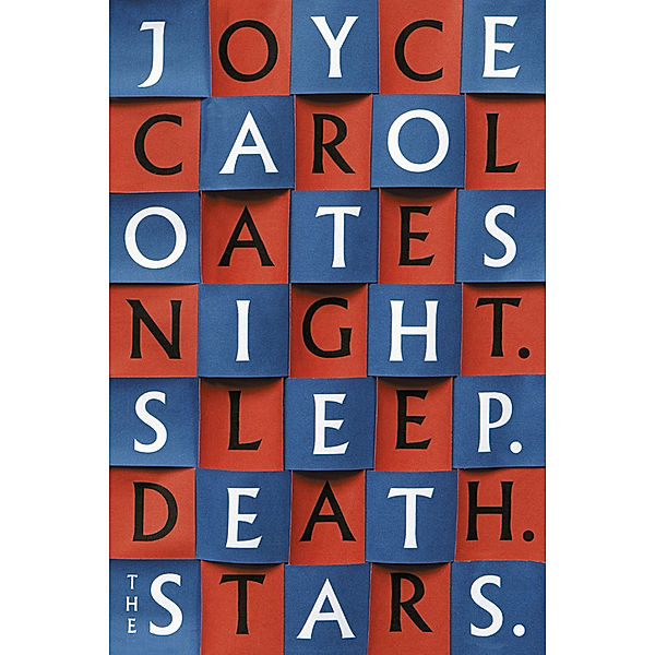 Night. Sleep. Death. The Stars., Joyce Carol Oates