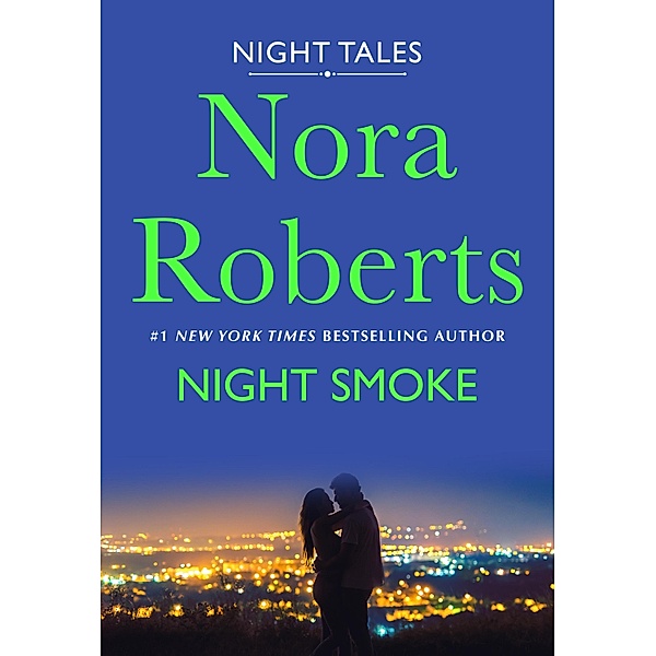 Night Smoke / Night Tales Bd.4, Nora Roberts