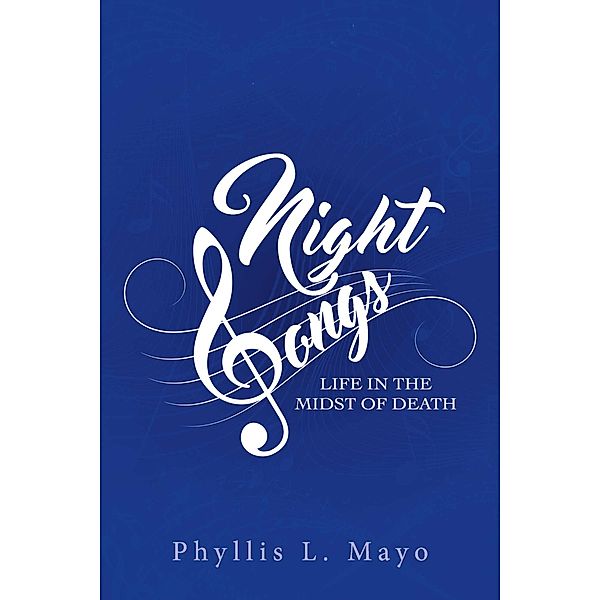 NIGHT SONGS, Phyllis L. Mayo