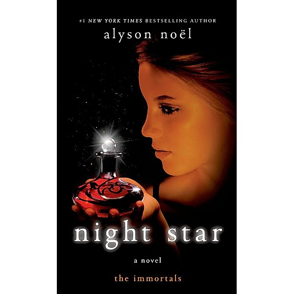 Night Star / The Immortals Bd.5, Alyson Noël