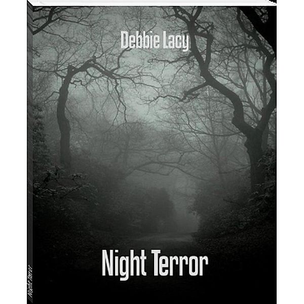 Night Terror, Debbie Lacy