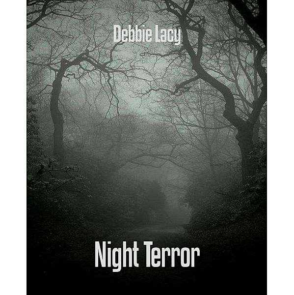 Night Terror, Debbie Lacy