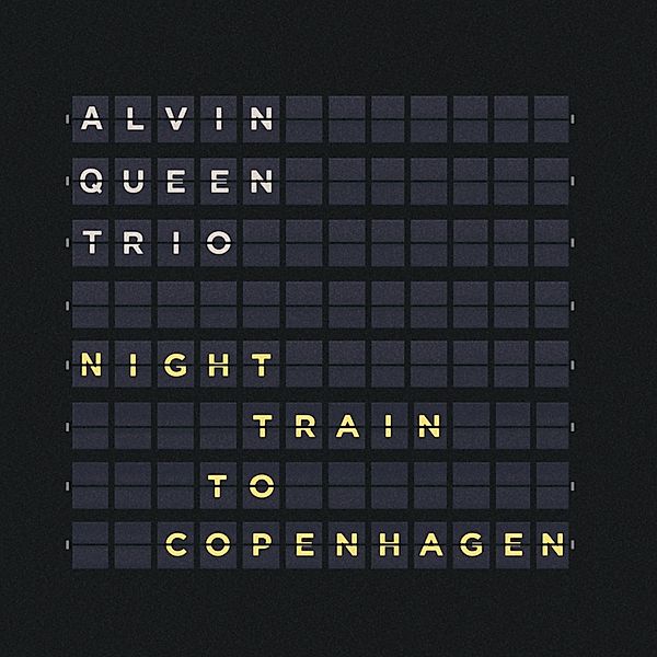 Night Train To Copenhagen, Alvin Queen Trio