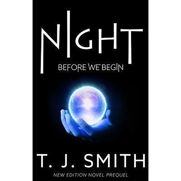 NIGHT / TYLER SERIES Bd.0, T. J. Smith