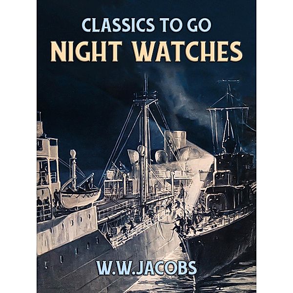 Night Watches, W. W. Jacobs