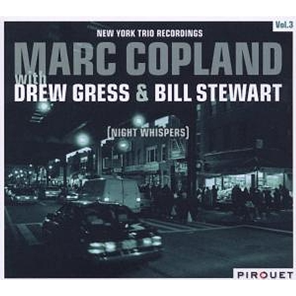 Night Whispers-New York Trio Recordings Vol.3, Marc Copland, Drew Gress, Bill Stewart