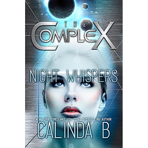 Night Whispers (The Complex, #0) / The Complex, Calinda B