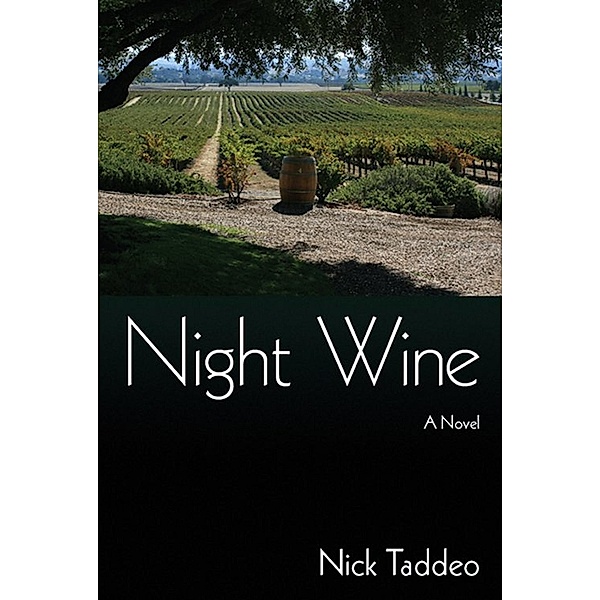 Night Wine: A Novel, Nick Taddeo