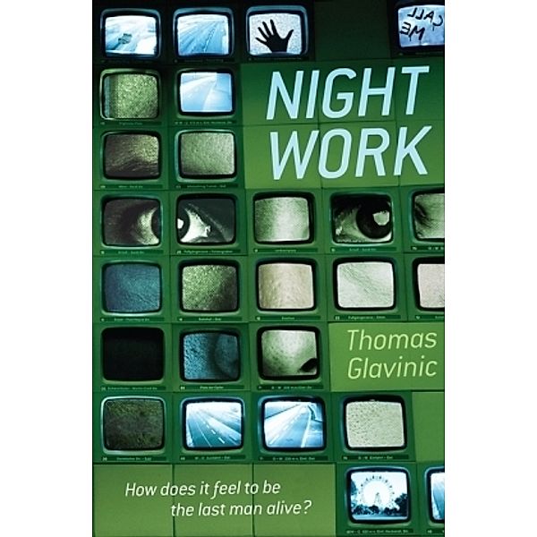 Night Work, Thomas Glavinic