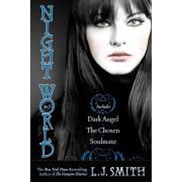 Night World #02: Dark Angel/The Chosen/Soulmate, L. J. Smith