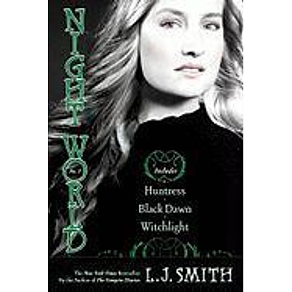 Night World #03: Huntress/Black Dawn/Witchlight, L. J. Smith