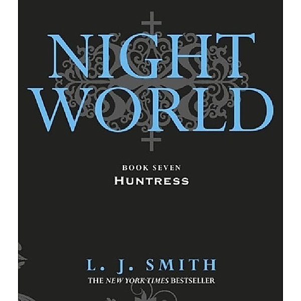 Night World: Huntress, L. J. Smith
