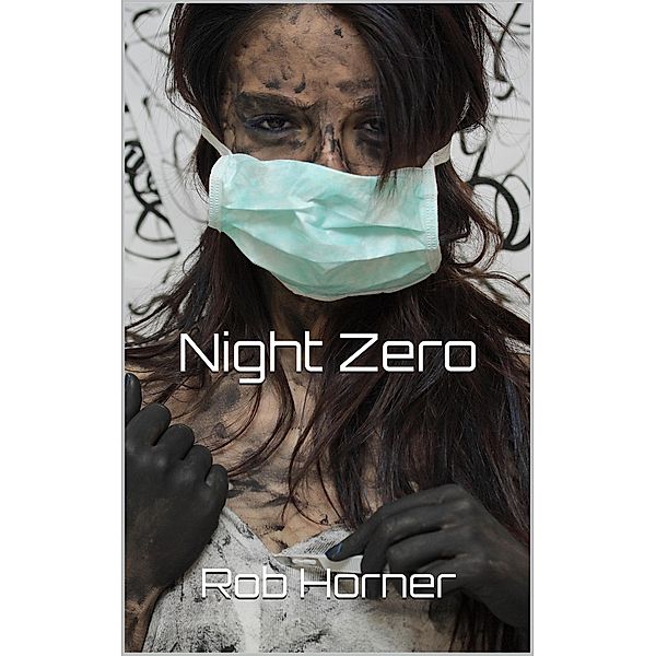 Night Zero / Night Zero, Rob Horner