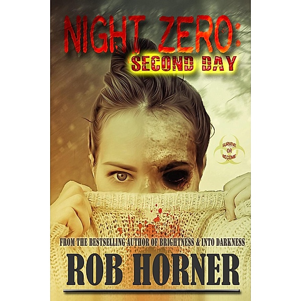 Night Zero: Second Day / Night Zero, Rob Horner