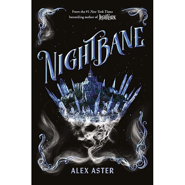 Nightbane (The Lightlark Saga Book 2) / The Lightlark Saga Bd.2, Alex Aster