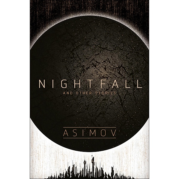 Nightfall and Other Stories, Isaac Asimov