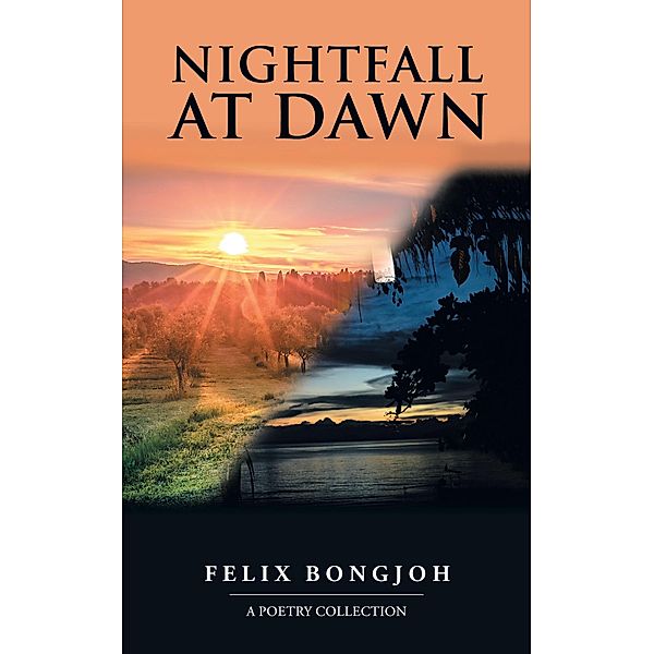 Nightfall at Dawn, Felix Bongjoh