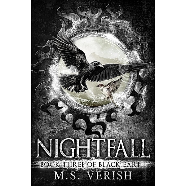 Nightfall (Black Earth, #3) / Black Earth, M. S. Verish