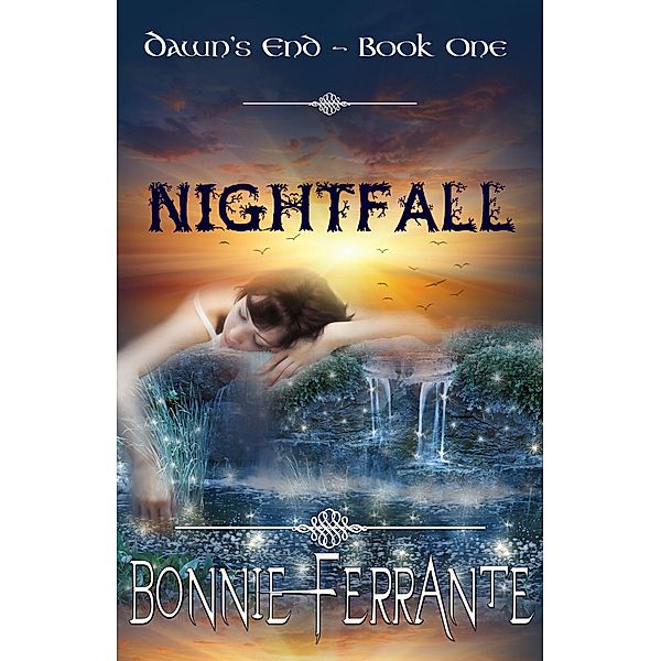 Nightfall: Dawn's End Book One / Bonnie Ferrante, Bonnie Ferrante
