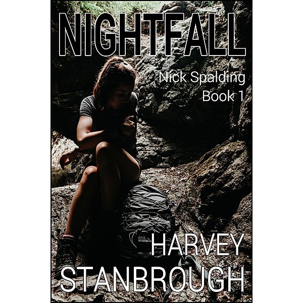 Nightfall (Nick Spalding, #1) / Nick Spalding, Harvey Stanbrough