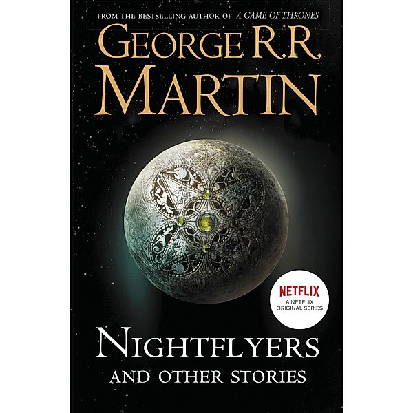 Nightflyers and Other Stories, George R. R. Martin