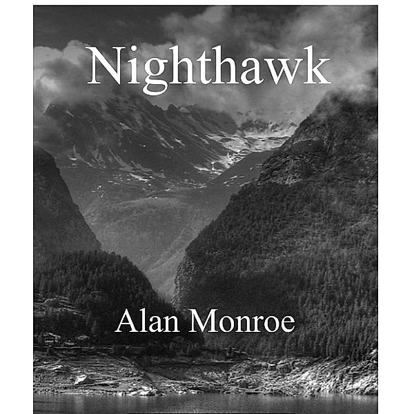 Nighthawk, Alan Monroe