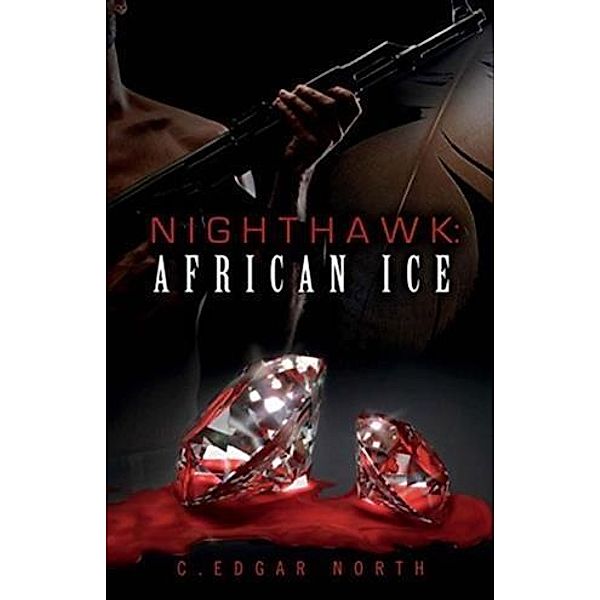 Nighthawk: African Ice, C. Edgar North