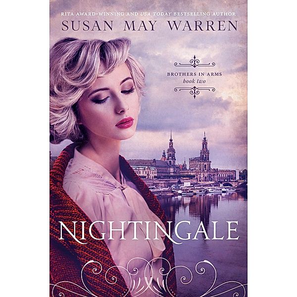 Nightingale (Brothers in Arms, #2) / Brothers in Arms, Susan May Warren